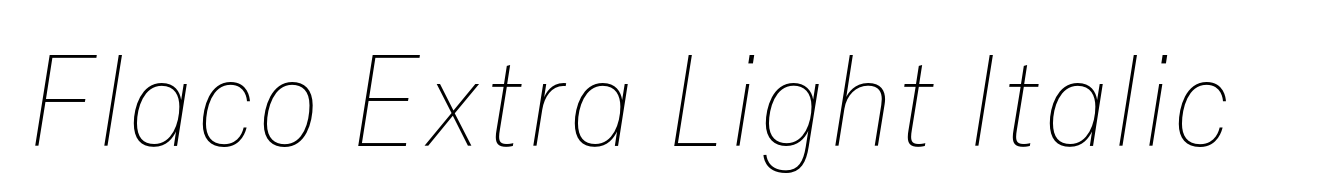 Flaco Extra Light Italic